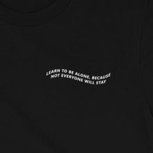 Cargar imagen en el visor de la galería, "LEARN TO BE ALONE..."
